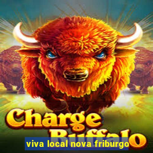 viva local nova friburgo